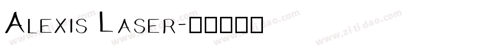 Alexis Laser字体转换